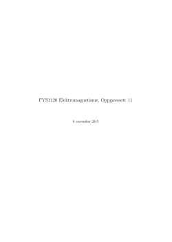 FYS1120 Elektromagnetisme, Oppgavesett 11