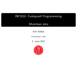 INF2810: Funksjonell Programmering [3ex] Muterbare data