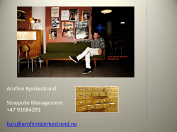 Arnfinn Bjerkestrand Slowpoke Management +47 91684281 kurs