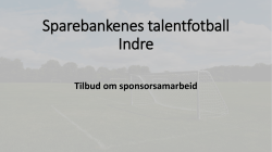 Sponsortilbud - Sparebankenes Talentfotball Indre