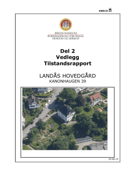 Landås hovedgård-Del 2 Vedlegg tilstand 2015