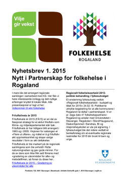 Nytt i Partnerskap for folkehelse i Rogaland Nyhetsbrev 1. 2015