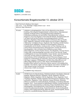 Konsortiemøte Bragekonsortiet 13. oktober 2015