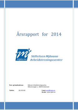 Årsrapport 2014 - Mjåvann Arbeidstreningssenter