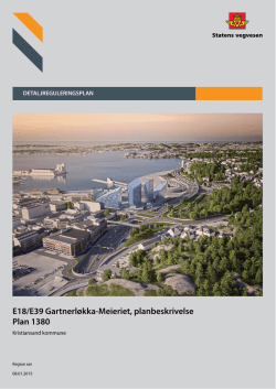E18/E39 Gartnerl&oslash;kka-Meieriet, planbeskrivelse Plan 1380