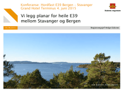 Vi legg planar for heile E39 mellom Stavanger og Bergen