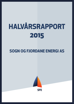 2015 HALVÅRSRAPPORT - Sogn og Fjordane Energi