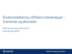 4 Årsaksmodellering i offshore risikoanalyser Okstad
