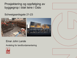 Prosjektering og oppfølging av byggegrop i bløt leire i Oslo