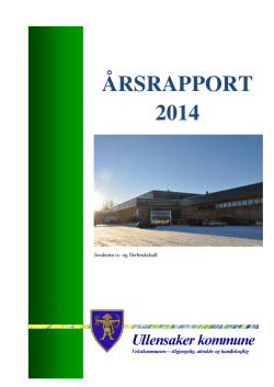 &Aring;RSRAPPORT 2014 - Ullensaker kommune
