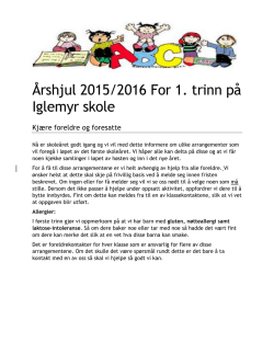 Årshjul 2015/2016 For 1trinn på Iglemyr skole