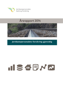 Årsrapport 2014 - Jbf - Jernbanepersonalets bank og forsikring
