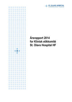 Årsrapport 2014 for Klinisk etikkomité St. Olavs Hospital HF