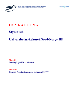 I N N K A L L I N G Styret ved Universitetssykehuset Nord