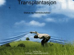 Transplantasjon - status og fremtidsutsikter