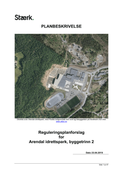 PLANBESKRIVELSE Reguleringsplanforslag for Arendal idrettspark