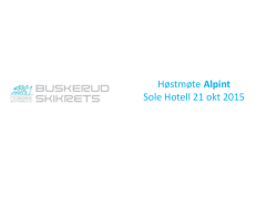 Vårmøte Alpint Sole Hotell 14 oktober 2014