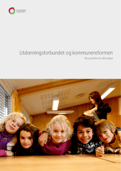 Utdanningsforbundet og kommunereformen. Ressurshefte for