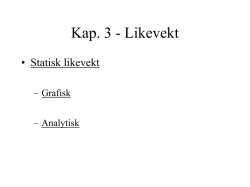 Kap. 3 - Mekanikk - s. 79– 95 Konstruksjoner i likevekt