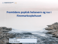 Fremtidens psykisk helsevern og rus i Finnmarkssykehuset