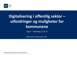 Ellen Karin Toft-Larsen, KS. Digitalisering i offentlig sektor