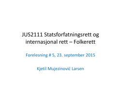 JUS2111 Statsforfatningsrett og internasjonal rett * Folkerett
