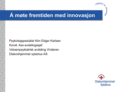 Kim Edgar Karlsen: Å møte fremtiden med inovasjon