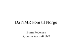 Hvordan NMR kom til Norge