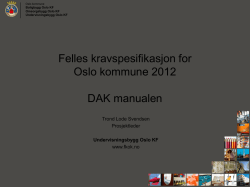 Innføring FKOK DAK manualen - Felles kravspesifikasjon for Oslo