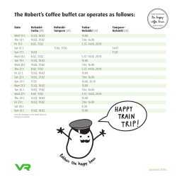 The Robert`s Coffee buffet car operates as follows: