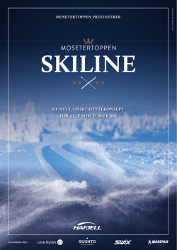 et nytt, unikt hyttekonsept for alle som elsker ski