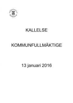 KALLELSE KOMMUNFULLMÄKTIGE 13 januari 2016