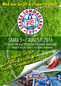 SKARA 5–7 AUGUSTI 2016 - Skara Sommarland Cup
