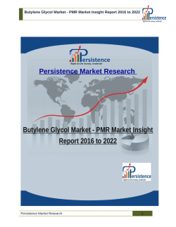 Butylene Glycol Market - PMR Market Insight Report 2016 to 2022
