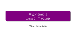 Algoritmit 1 - Luento 9 – Ti 9.2.2016