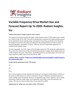 Variable Frequency Drive Market Growth And Forecast Report To 2020: Radiant Insights, Inc