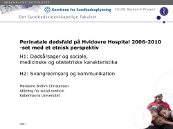 Perinatale dødsfald på Hvidovre Hospital 2006-2010