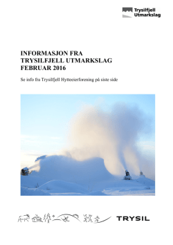Infoskriv 2016 - Trysilfjell Utmarkslag