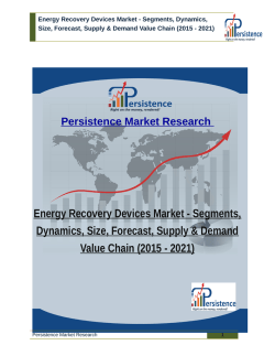 Energy Recovery Devices Market - Segments, Dynamics, Size, Forecast, Supply & Demand Value Chain (2015 - 2021)