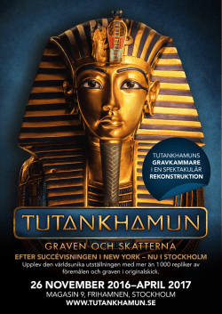 26 NOVEMBER 2016–APRIL 2017 - Tutankhamun