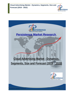 Cloud Advertising Market - Dynamics, Segments, Size and Forecast (2016 - 2022)