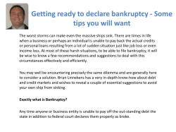 Getting ready to declare bankruptcy - Some tips you will want