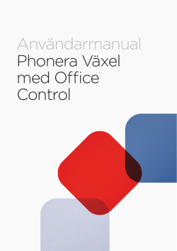 Användarmanual Phonera Växel med O ce Control