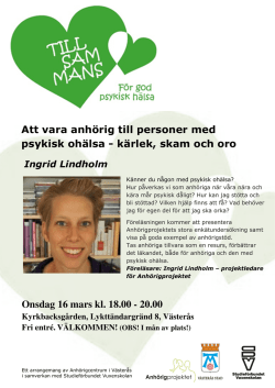 Att vara anhörig till personer med psykisk ohälsa med Ingrid Lindholm