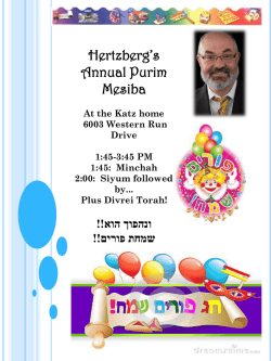 Join Rabbi Katz on Purim day for the annual Hertzberg`s Purim Mesiba