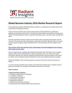 Benzene Market 2016: Application Analysis, Competitive Insights And Forecasts Report, 2016:  Radiant Insights, Inc