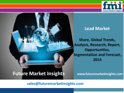 Lead Market Revenue, Opportunity, Forecast and Value Chain 2014 - 2020