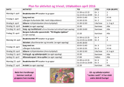 Plan for aktivitet og trivsel, Utløbakken april 2016