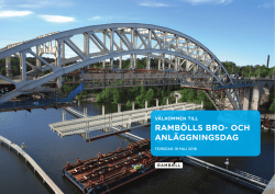 19 maj 2016 Rambölls bro- och anläggningsdag Bygget