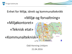 «Teknisk etat» «Miljøkontoret» «Miljø og forvaltning